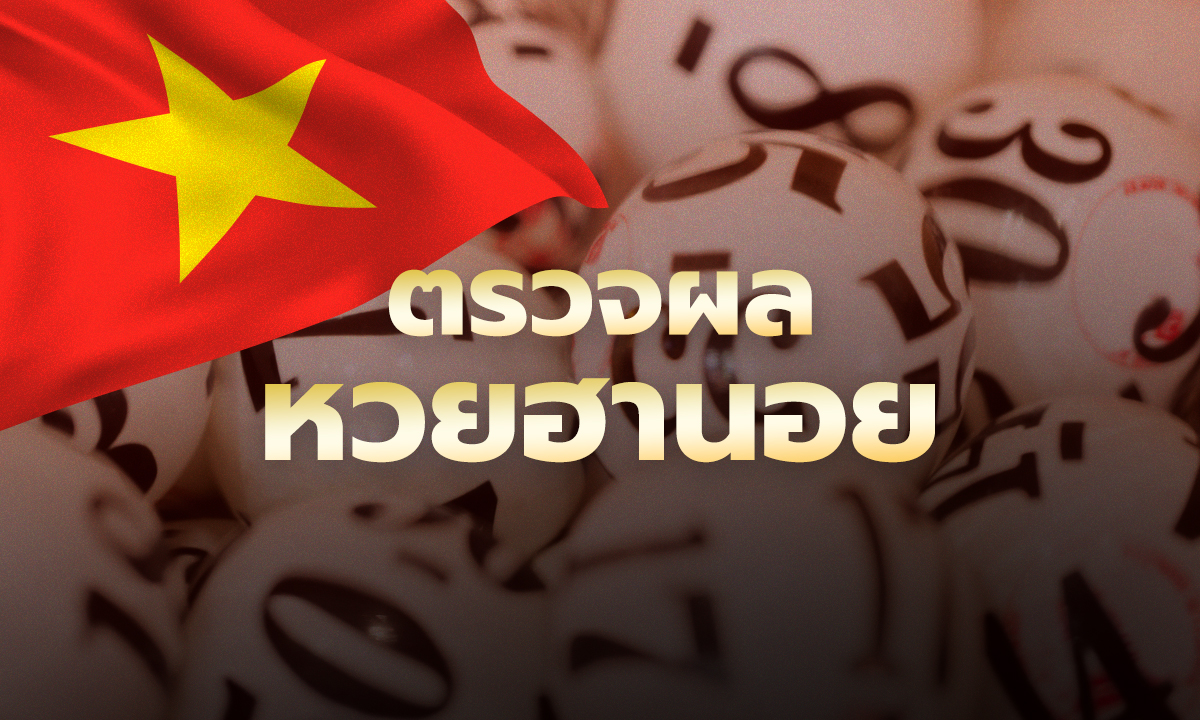 하노이 복권 오늘 24/11/68 오늘 하노이 복권 결...